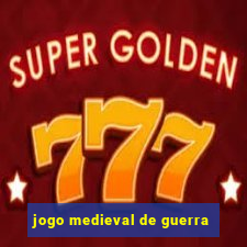 jogo medieval de guerra